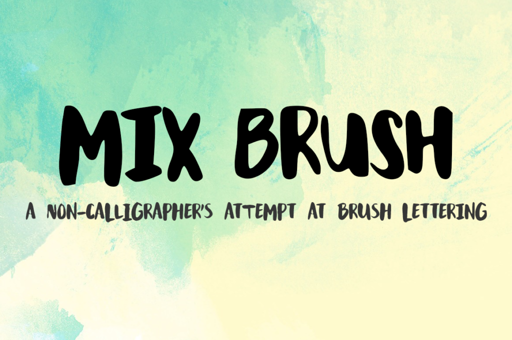 Mix Brush – Handwritten Fonts by Mikko Sumulong