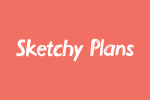 Mix Sketchy Plans