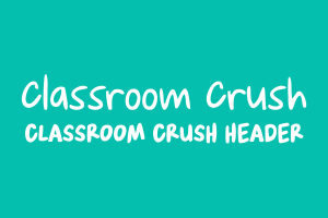 Mix Classroom Crush